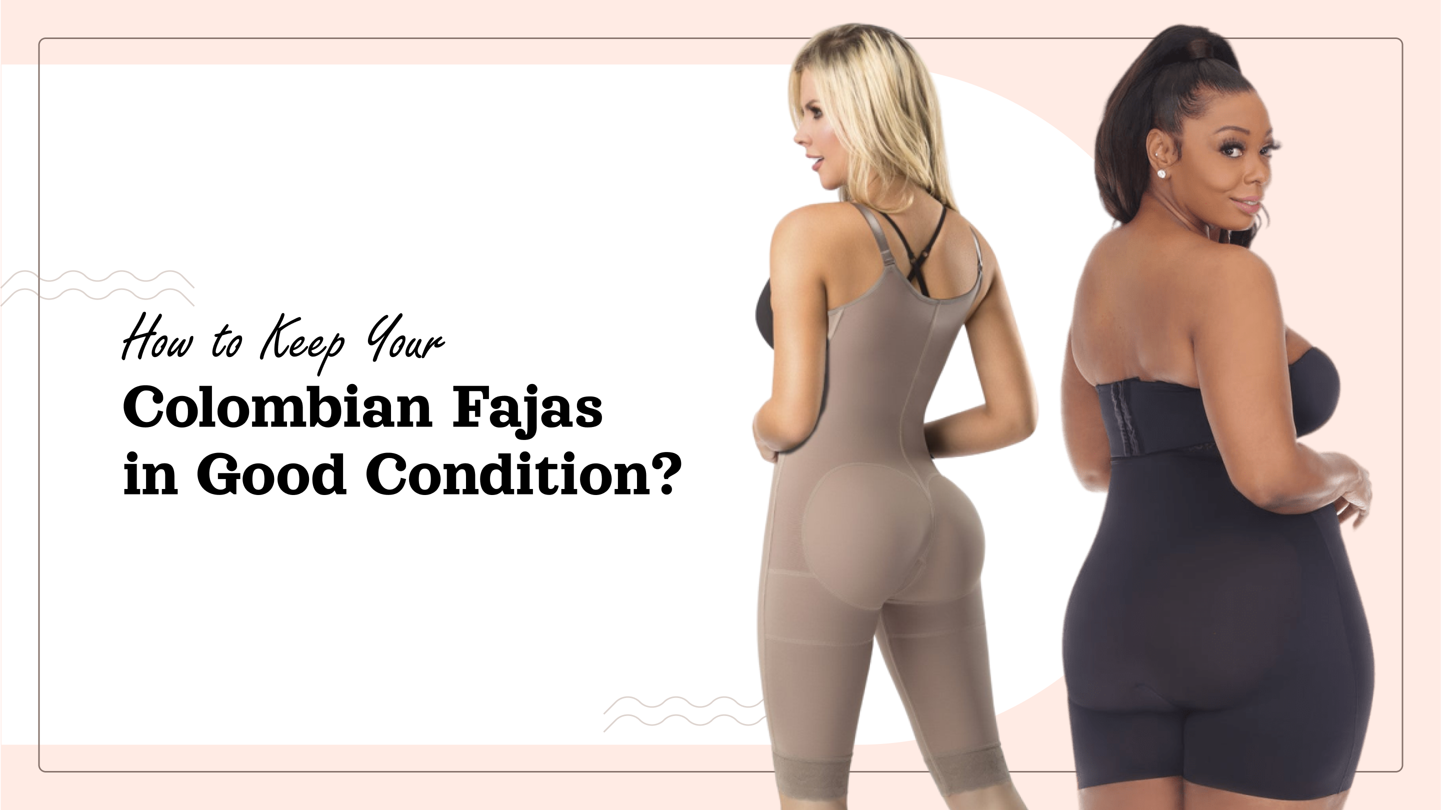 How to Keep Your Colombian Fajas in Good Condition_