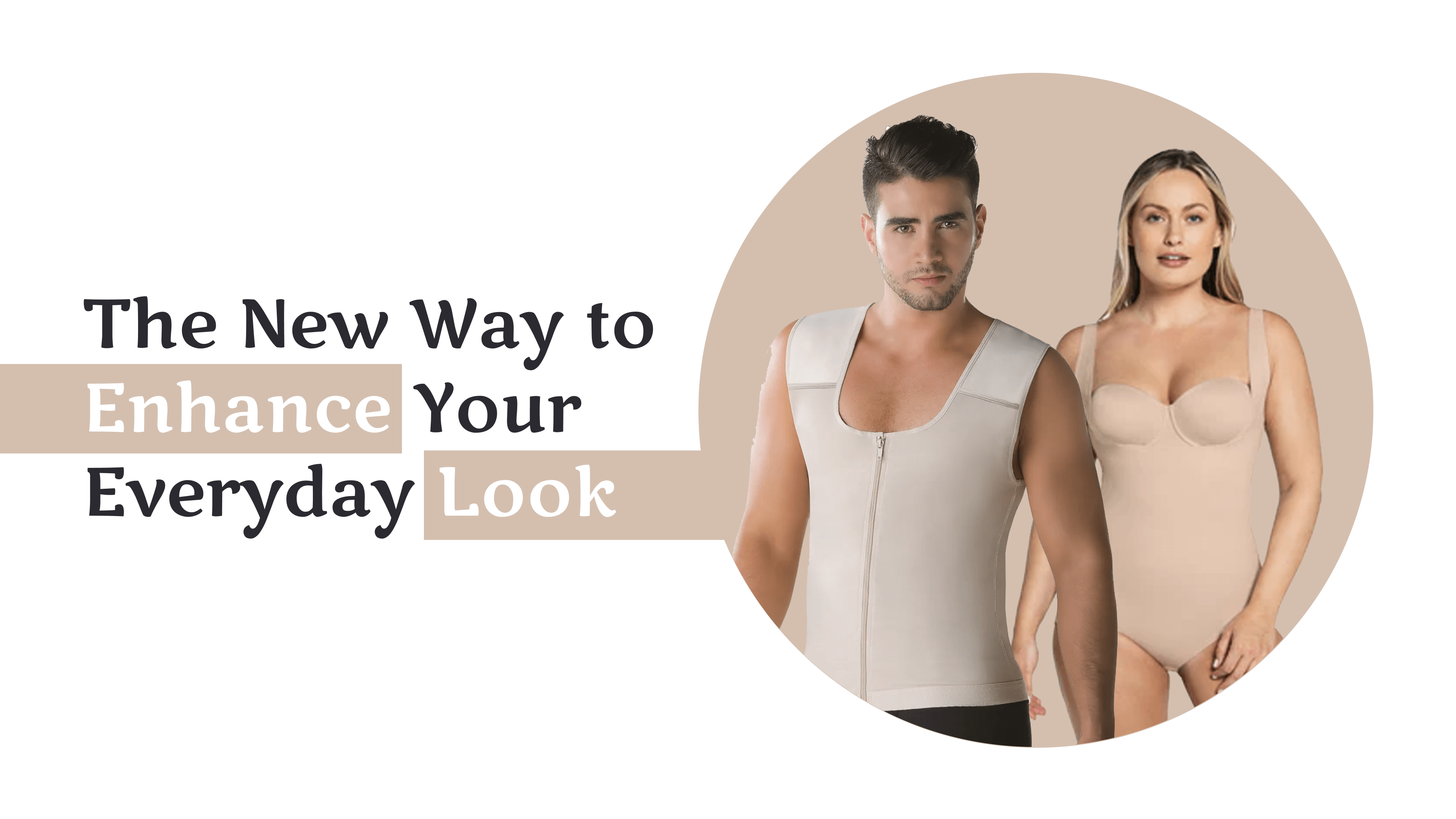 Shapewear: The New Way to Enhance Your Everyday Look