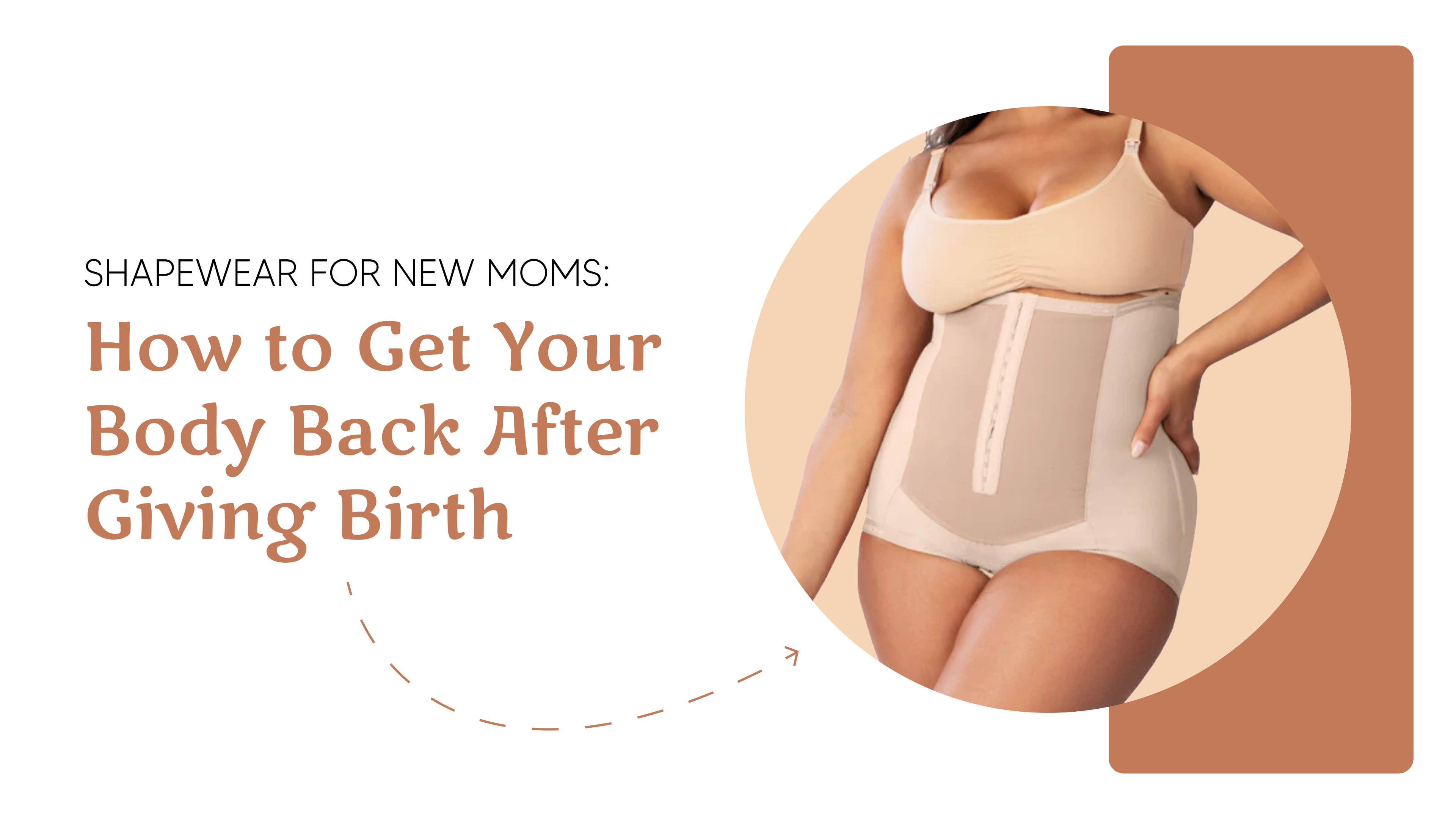 Shapewear for New Moms: How to Get Your Body Back After Giving Birth